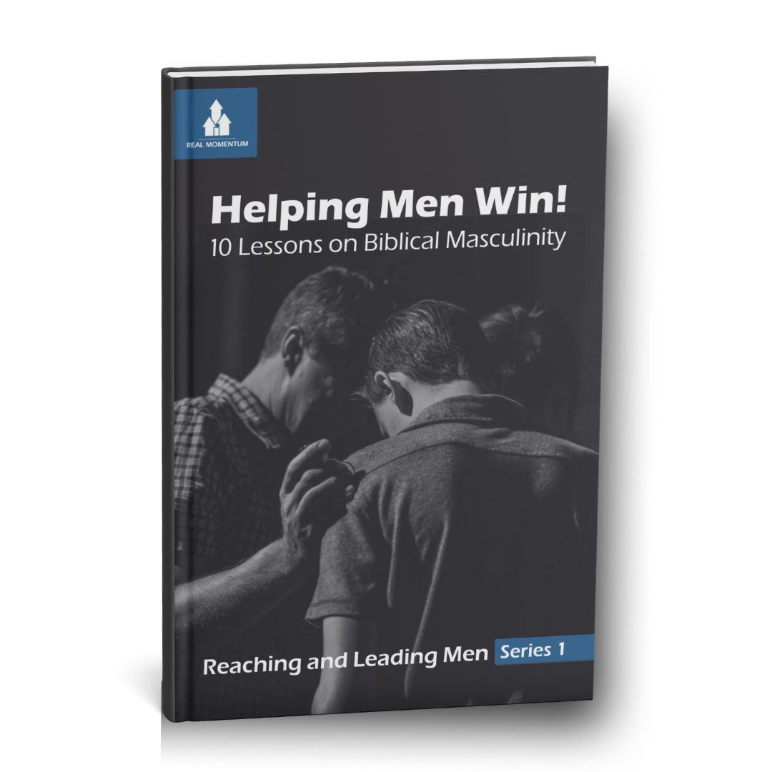 Helping Men Win! - 10 Lessons on Biblical Masculinity